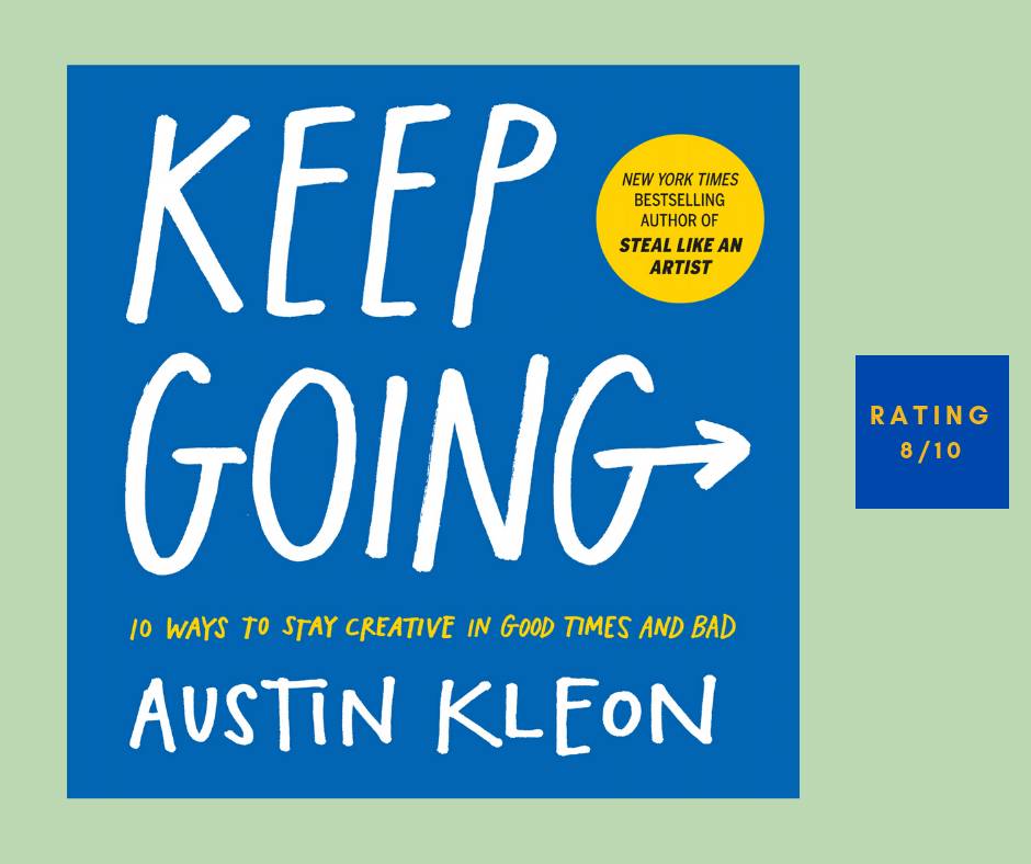 Austin Kleon Keep Going review