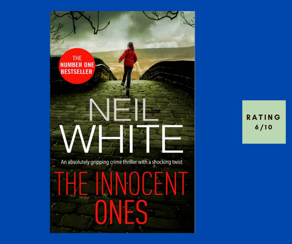 Neil White The Innocent Ones review