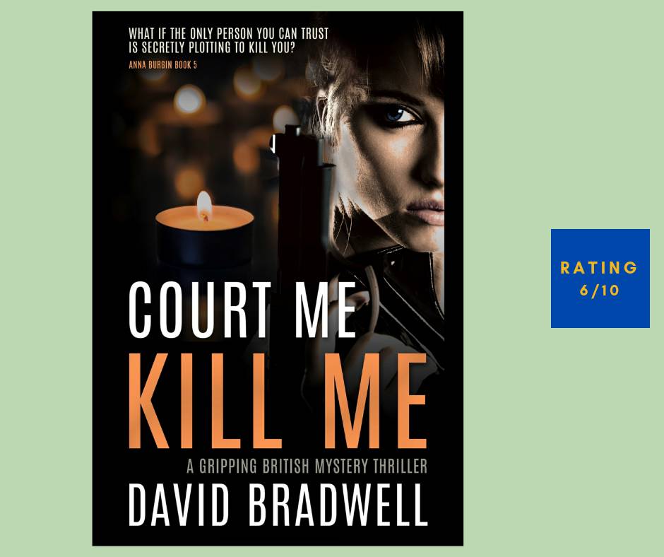 David Bradwell Court Me Kill Me review