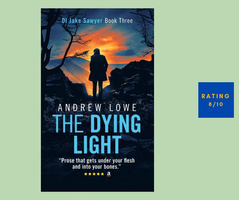 Andrew Lowe The Dying Light review