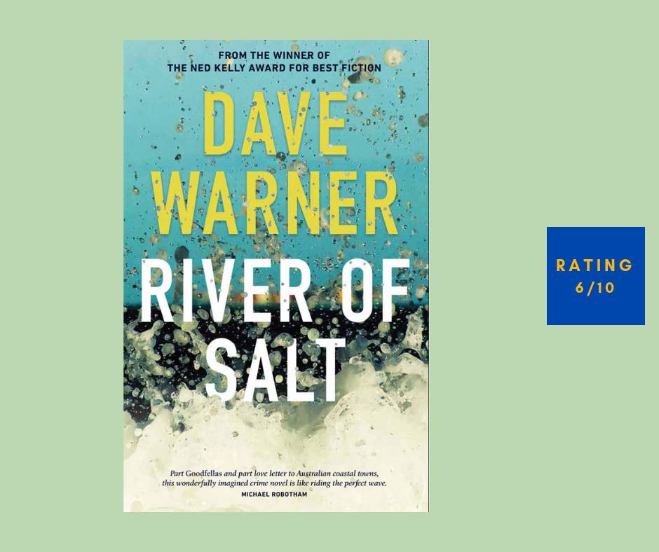 Dave Warner River of Salt review