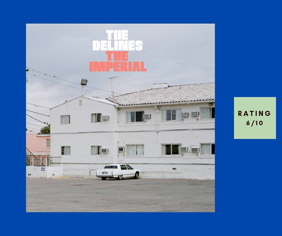 The Delines The Imperial review