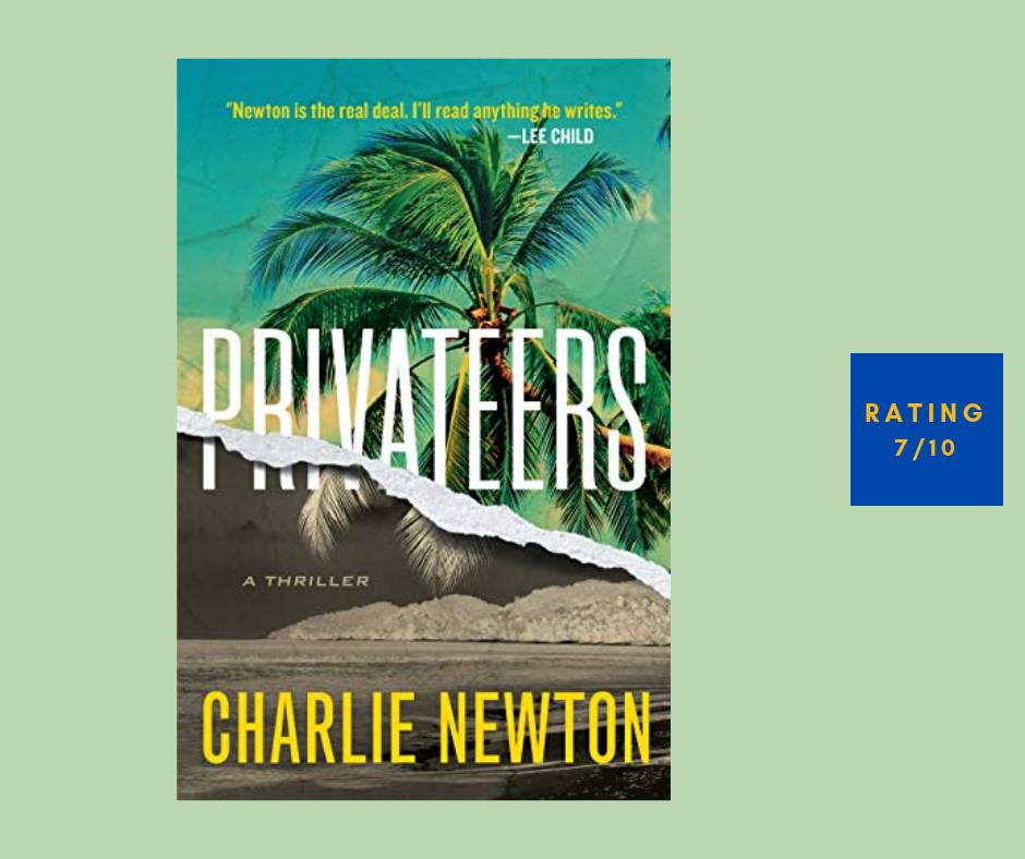 Charlie Newton Privateers review