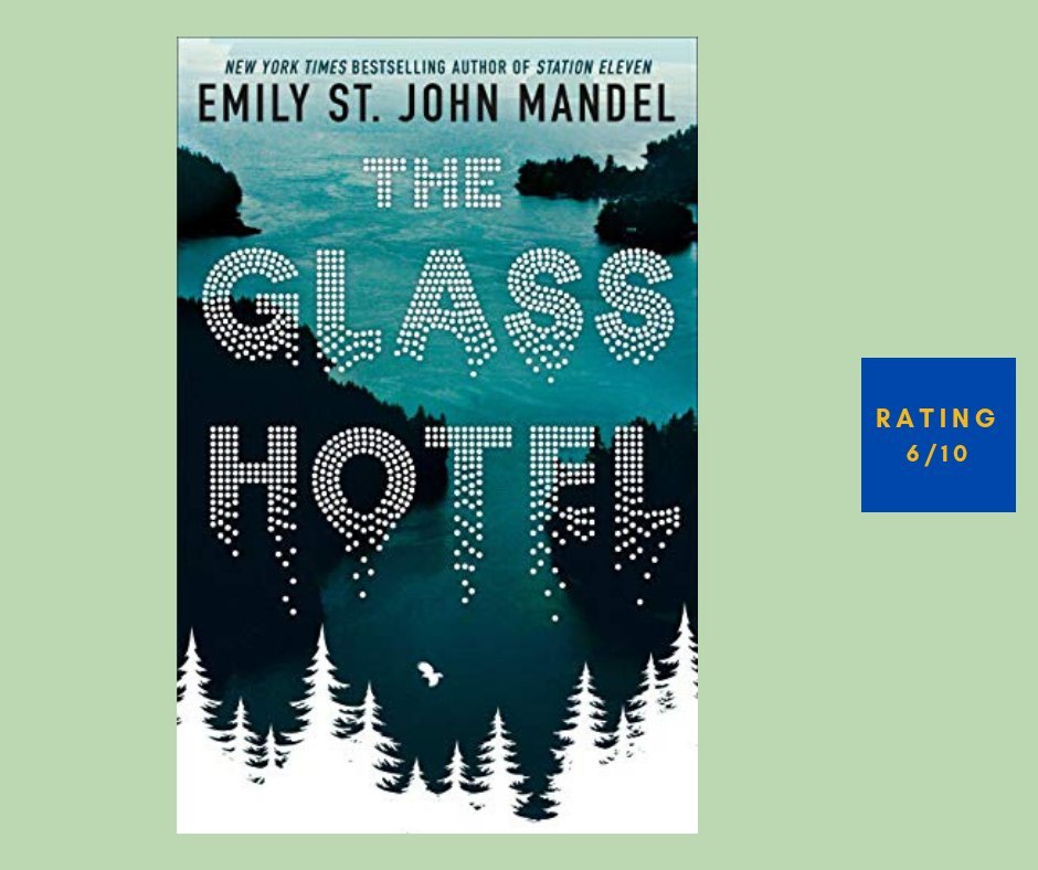 Enily St. John Mandel Yje Glass Hotel review