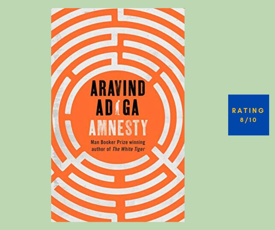 Avarind Adiga Amnesty review