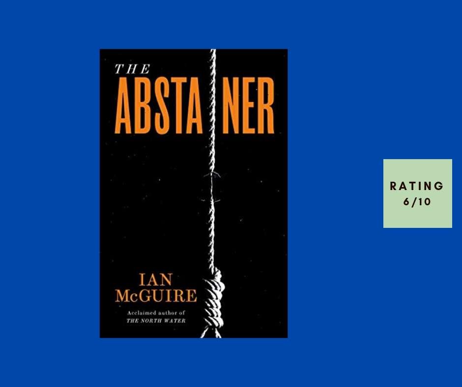 Ian McGuire The Abstainer review