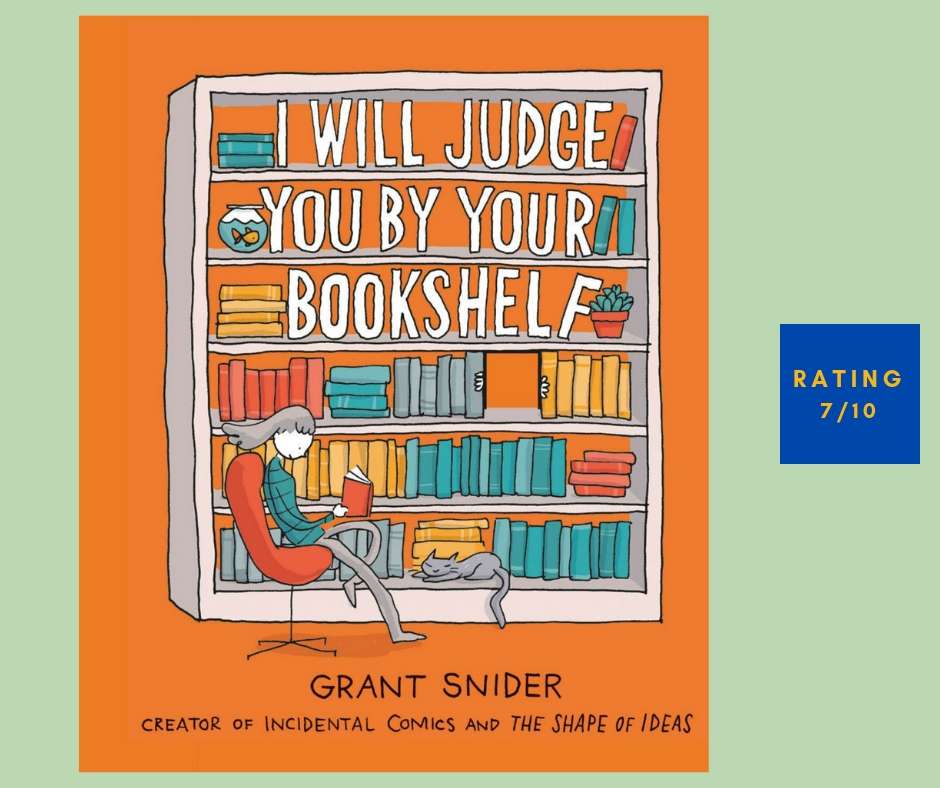 Grant Snider I Will Judge You by Your Bookshelf review