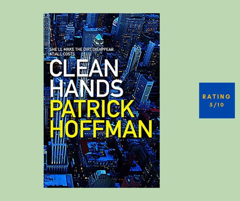 Patrick Hoffman Clean Hands review