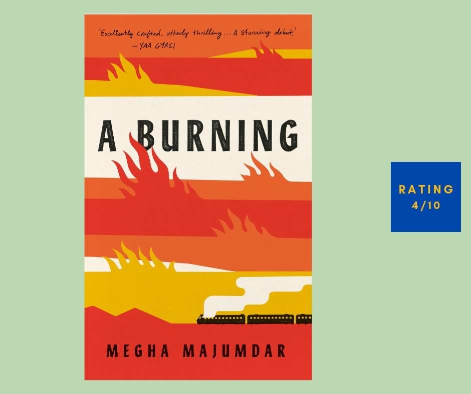 Megha Majumdar A Burning review