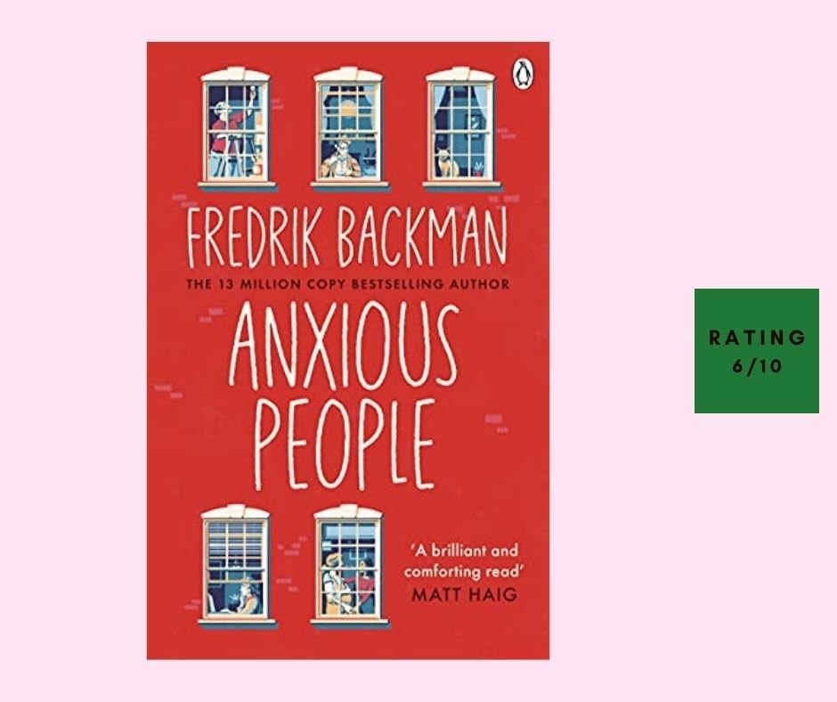 Fredrick Backman Anxious People review