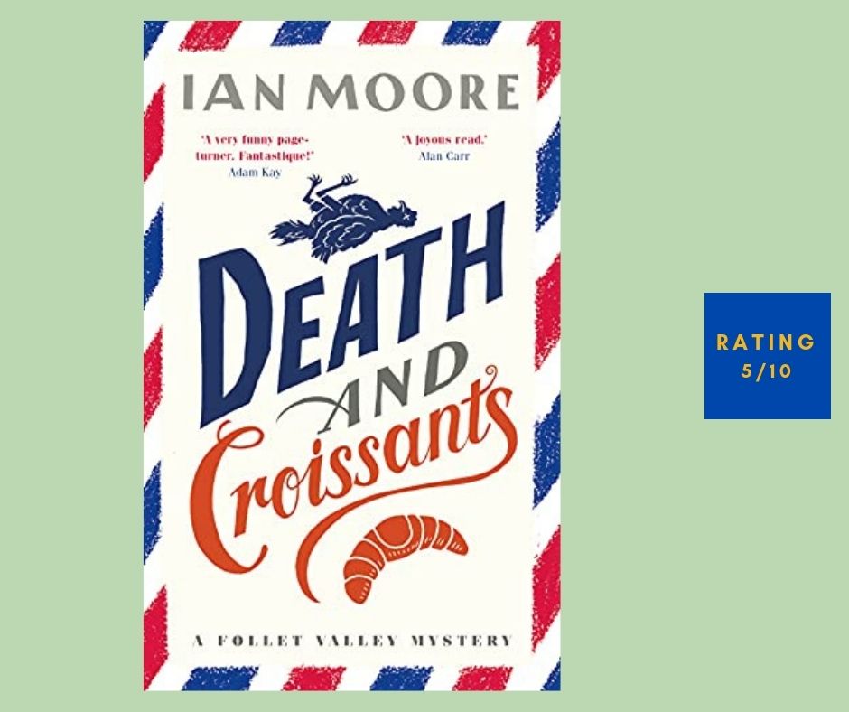 Ian Moore Death and Croissants review