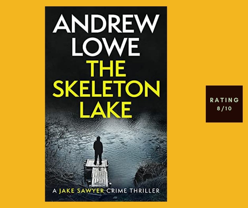 Andrew Lowe The Skeleton Lake review