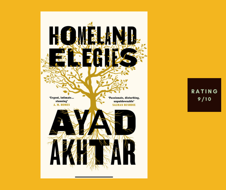 Ayad Akhtar Homeland Elegies review