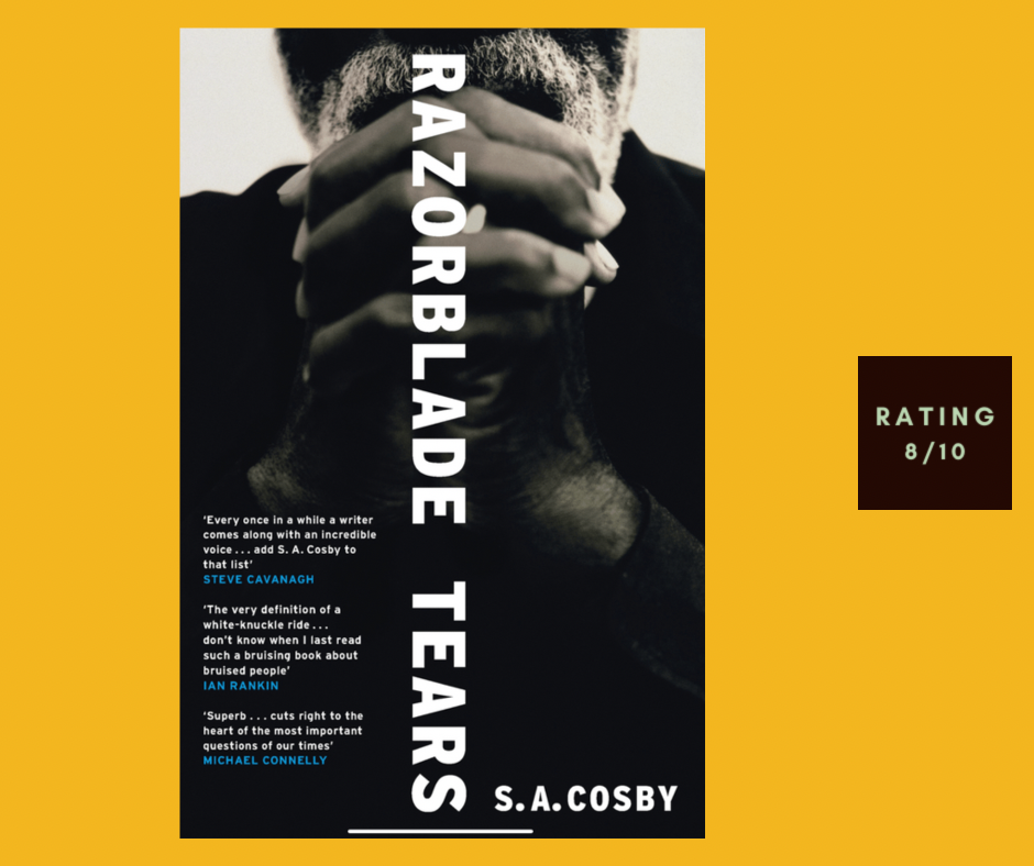 S A Cosby Razorblade Tears review