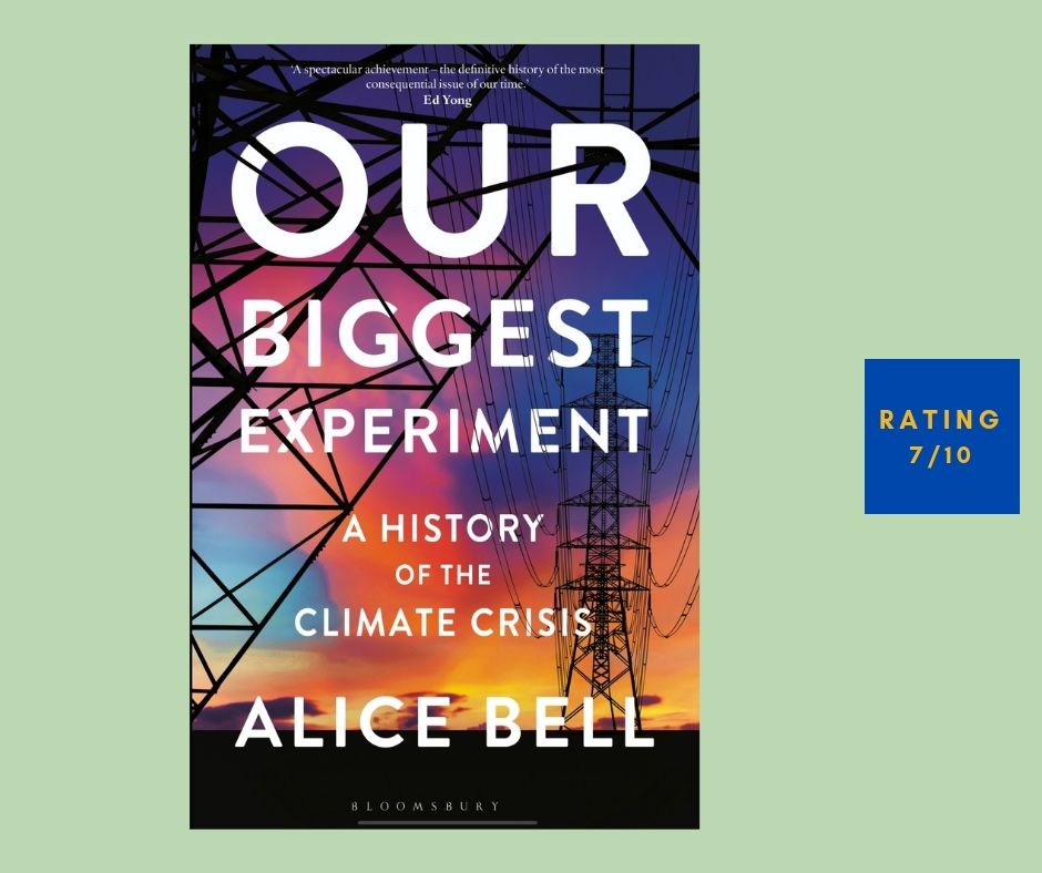 Alice Bell The Greatest Experiment review