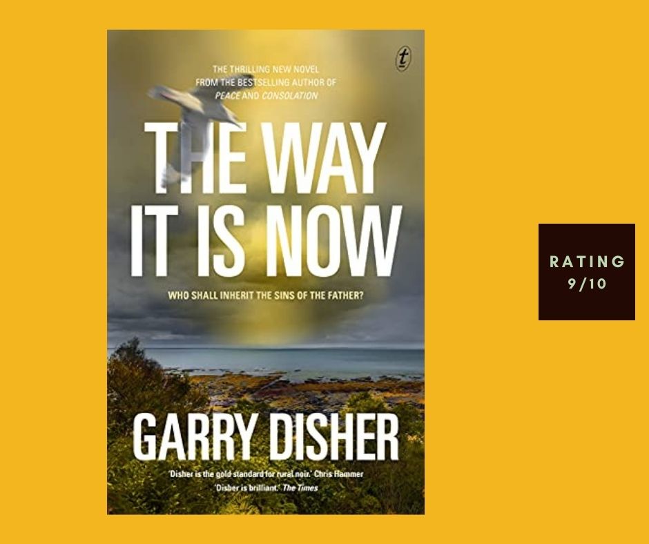 Garry Disher The Way It Is Now review