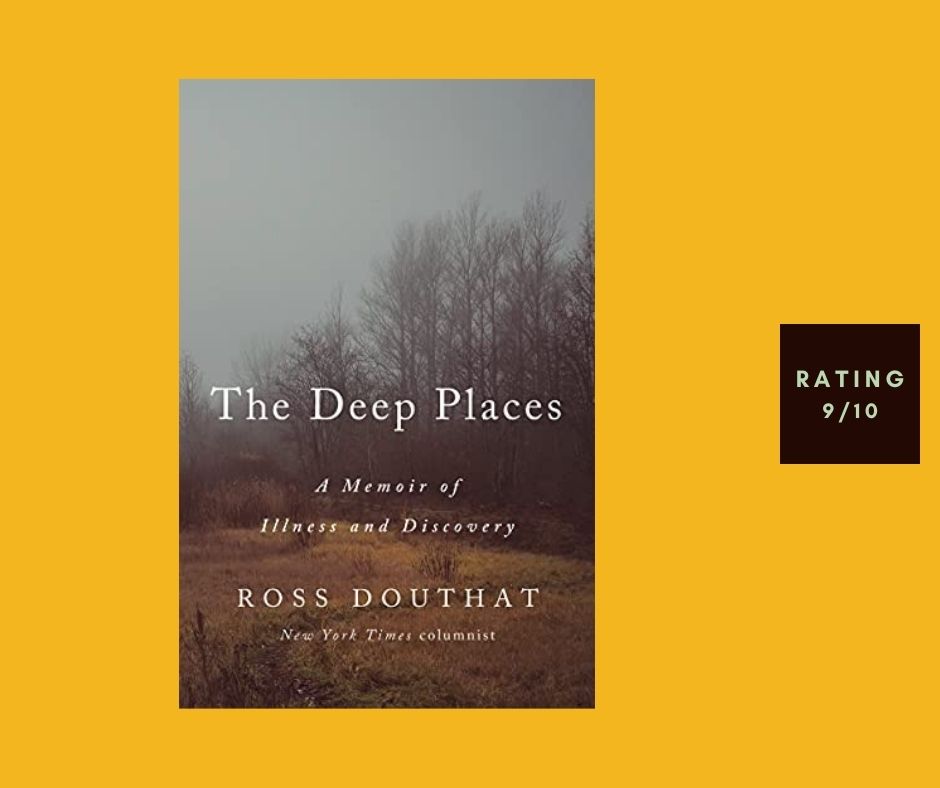 Ross Douthat The Deep Places review