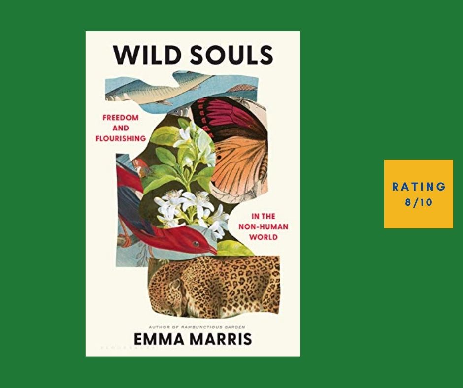 Emma Marris Wild Souls review