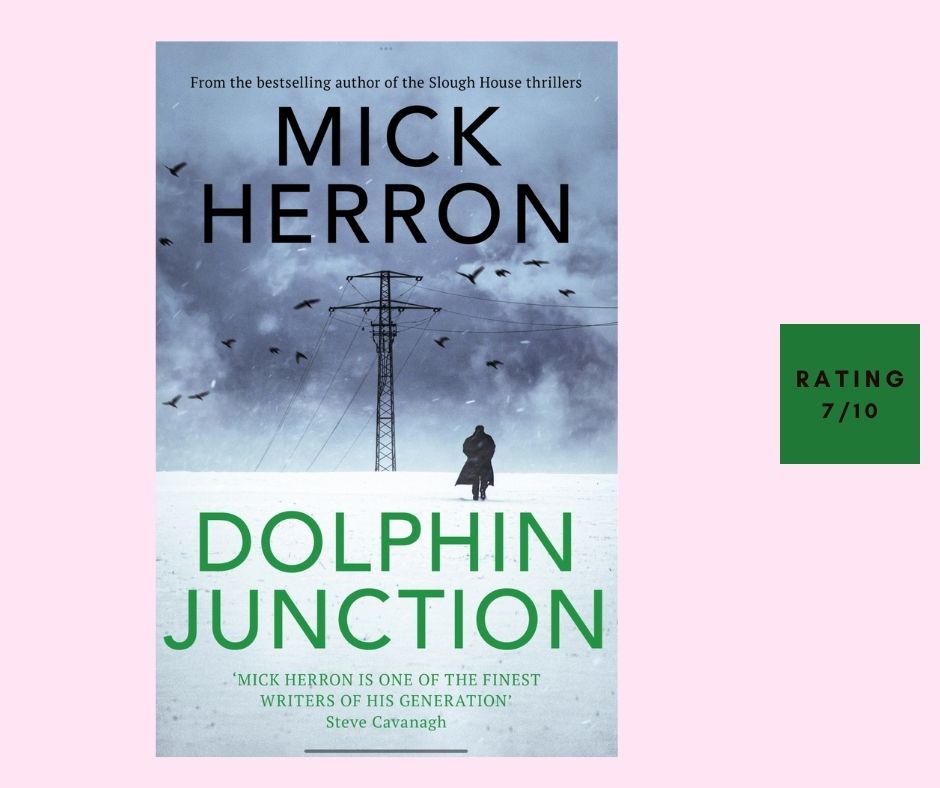 Mick Herron Dolphin Junction review