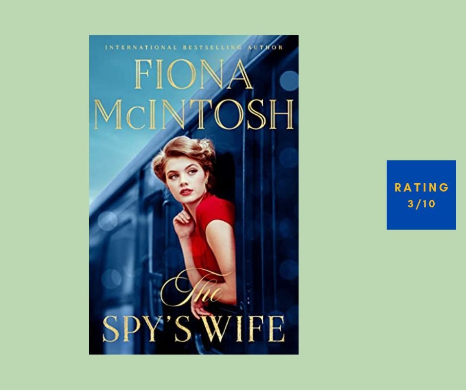 Fiona McIntosh The Spy's Wife review