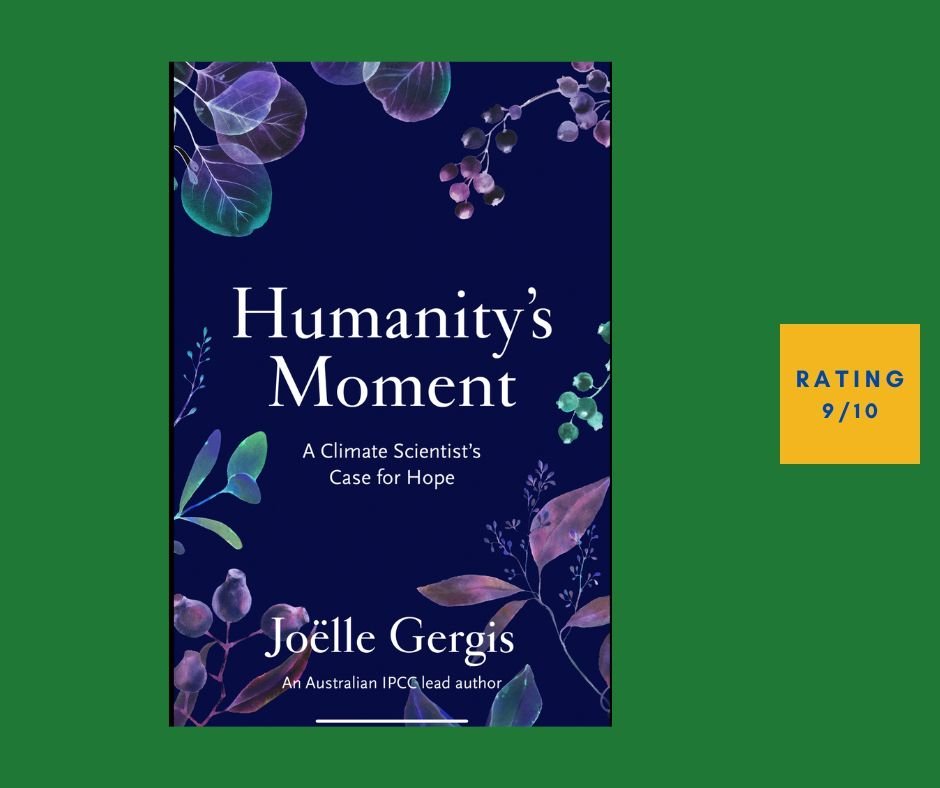 Joelle Gergis Humanity's Moment review
