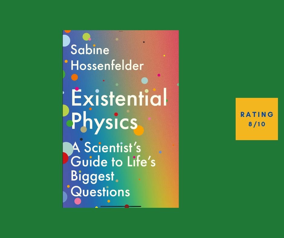 Sabine Hossenfelder Existential Physics review