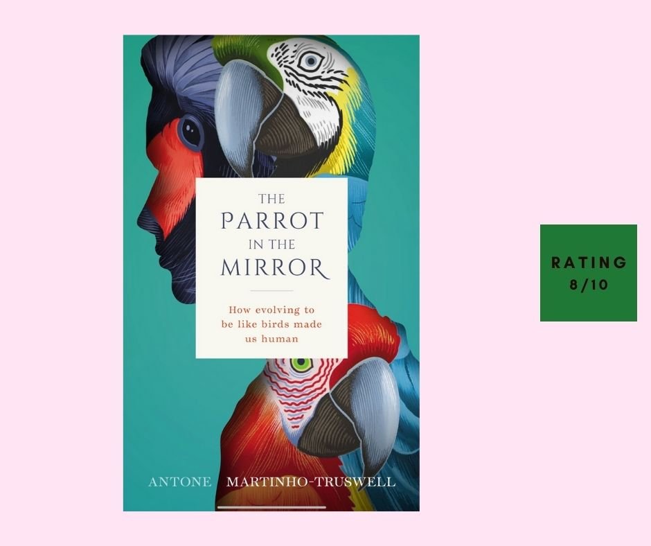 Antone Martinho-Truswell The Parrot in the Mirror review