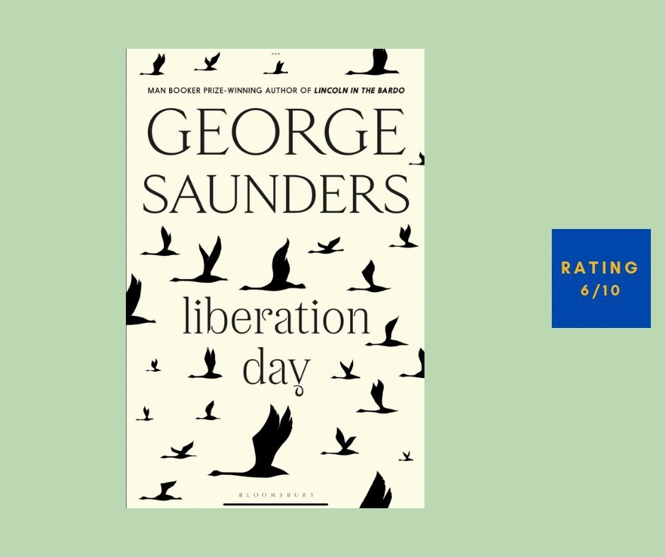 George Saunders Liberation Day review