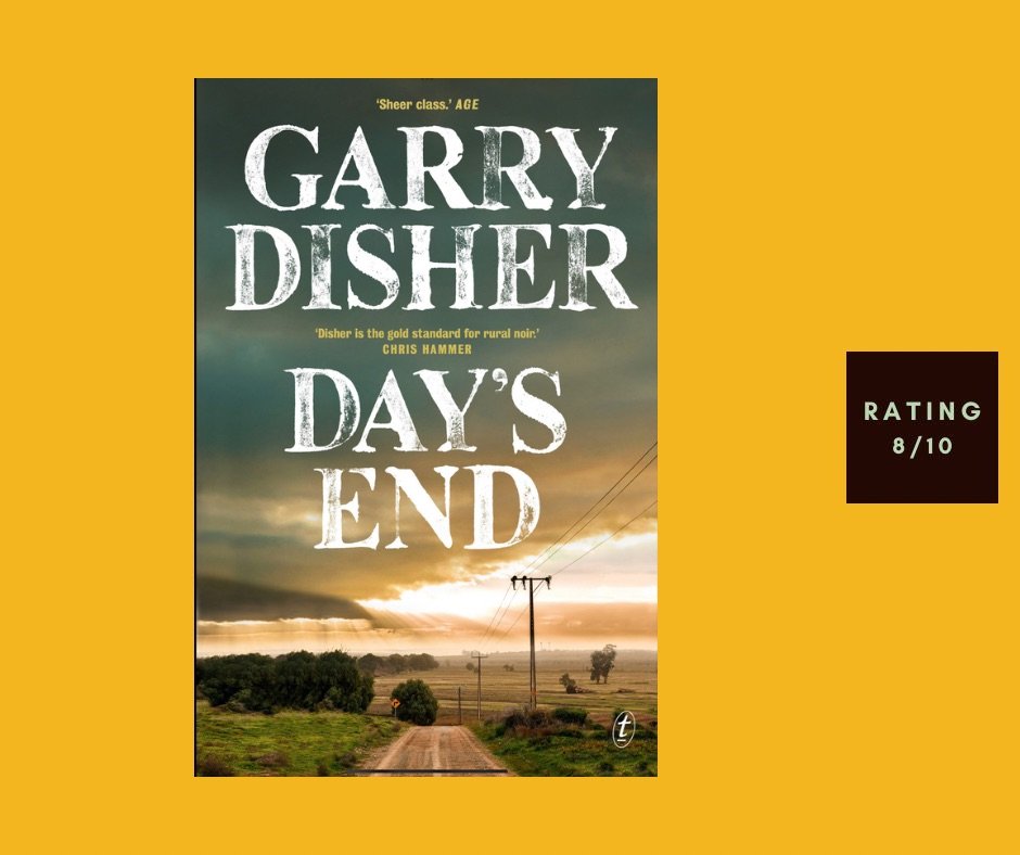 Garry Disher Day’s End review