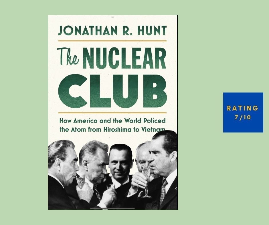 Jonathan R Hunt The Nuclear Club review