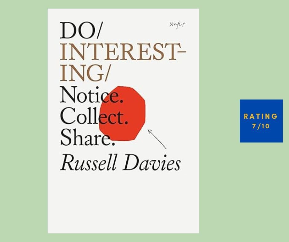 Russell Davies Do Interesting review