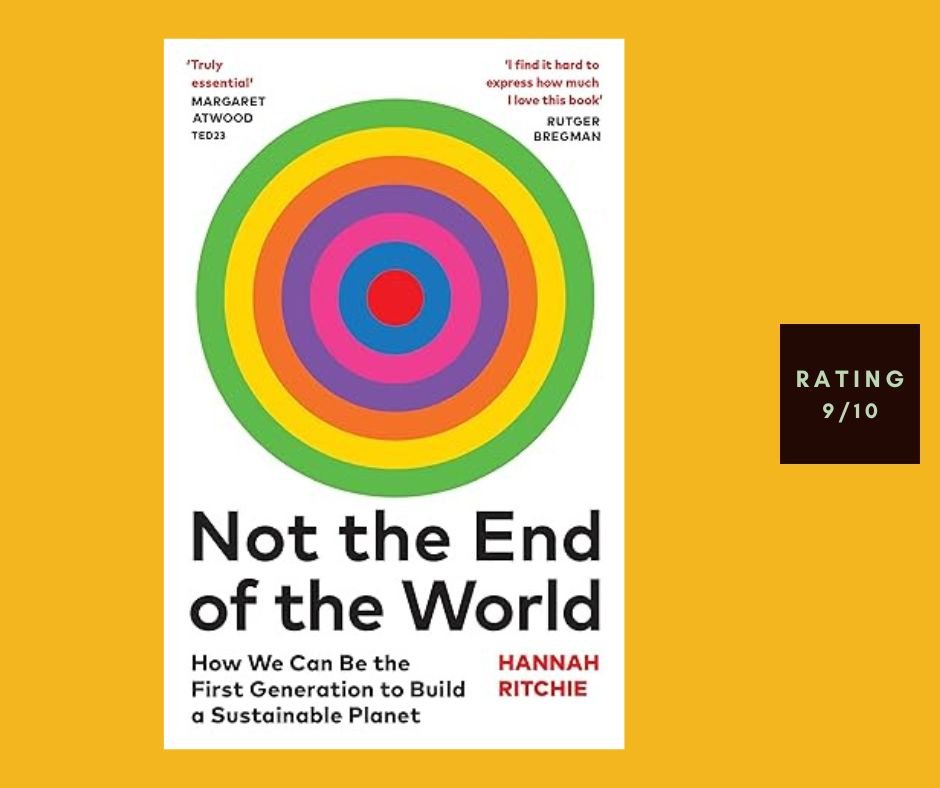 Hannah Ritchie Not the End of the World review