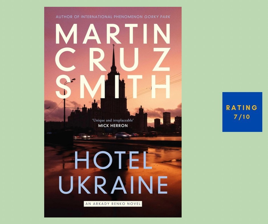 Martin Cruz Smith Hotel Ukraine review