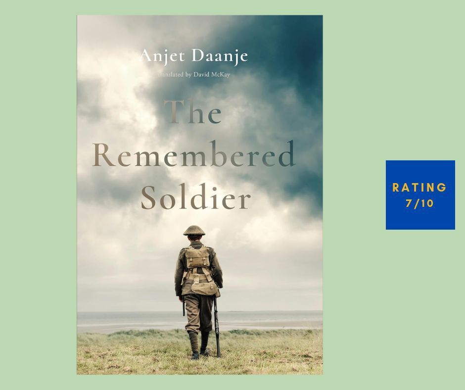 Aanjet Daanje The Remembered Soldier review