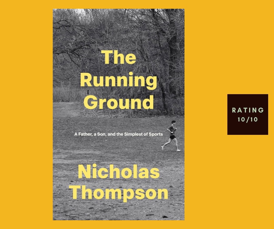 Nick Thompson The Running Ground review